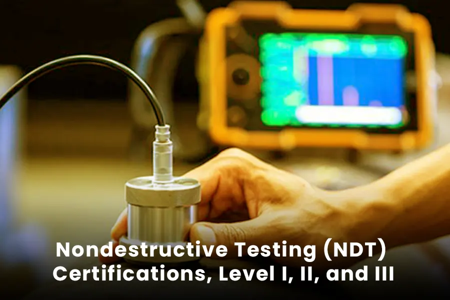 Nondestructive Testing (NDT) Certifications